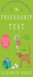 The Friendship Test by Elizabeth Noble Paperback Book