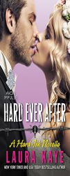 Hard Ever After: A Hard Ink Novella by Laura Kaye Paperback Book