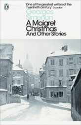 A Maigret Christmas: And Other Stories (Inspector Maigret) by Georges Simenon Paperback Book
