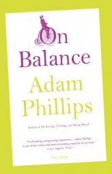 On Balance by Adam Phillips Paperback Book