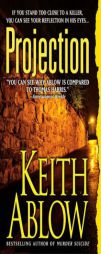 Projection (Frank Clevenger) by Keith Ablow Paperback Book