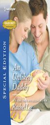 An Unlikely Daddy by Rachel Lee Paperback Book