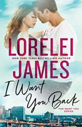 I Want You Back by Lorelei James Paperback Book