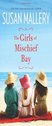 The Girls of Mischief Bay by Susan Mallery Paperback Book