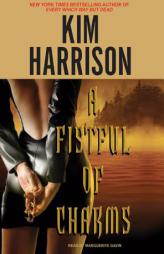 A Fistful of Charms by Kim Harrison Paperback Book
