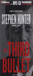 The Third Bullet (Bob Lee Swagger Series) by Stephen Hunter Paperback Book