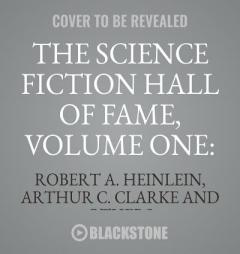 The Science Fiction Hall of Fame, Volume One: 1929-1964: The Greatest Science Fiction Stories of All Time Chosen by the Members of the Science Fiction by Robert Silverberg Paperback Book