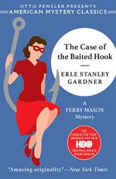 The Case of the Baited Hook: A Perry Mason Mystery by Erle Stanley Gardner Paperback Book