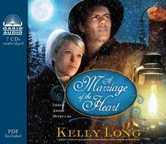 A Marriage of the Heart by Kelly Long Paperback Book