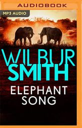 Elephant Song by Wilbur Smith Paperback Book