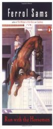 Run with the Horsemen (Contemporary American Fiction Series) by Ferrol Sams Paperback Book