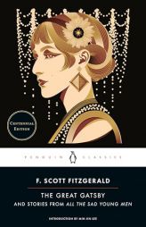 The Great Gatsby: And Stories from All the Sad Young Men by F. Scott Fitzgerald Paperback Book