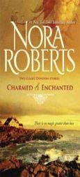 Charmed & Enchanted: CharmedEnchanted by Nora Roberts Paperback Book