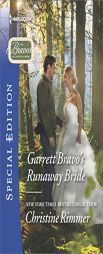 Garrett Bravo's Runaway Bride by Christine Rimmer Paperback Book