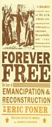 Forever Free: The Story of Emancipation and Reconstruction by Eric Foner Paperback Book