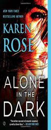 Alone in the Dark by Karen Rose Paperback Book