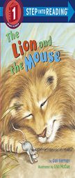The Lion and the Mouse (Step-Into-Reading, Step 1) by Gail Herman Paperback Book