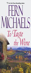 To Taste The Wine by Fern Michaels Paperback Book