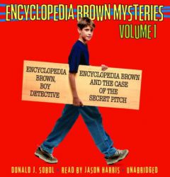 Encyclopedia Brown Mysteries: Volume I: Boy Detective; The Case of the Secret Pitch by Donald J. Sobol Paperback Book
