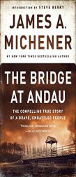 The Bridge at Andau: The Compelling True Story of a Brave, Embattled People by James A. Michener Paperback Book