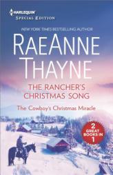 The Rancher's Christmas Song and the Cowboy's Christmas Miracle by RaeAnne Thayne Paperback Book