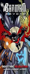 Batman Beyond: Industrial Revolution by Adam Beechen Paperback Book