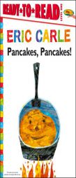 Pancakes, Pancakes! (The World of Eric Carle) by Eric Carle Paperback Book