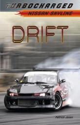 Drift: Nissan Skyline by Patrick Jones Paperback Book