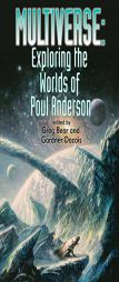 Multiverse: Exploring the Worlds of Poul Anderson by Greg Bear Paperback Book