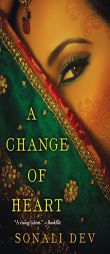 A Change of Heart by Sonali Dev Paperback Book