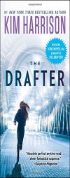 The Drafter (The Peri Reed Chronicles) by Kim Harrison Paperback Book