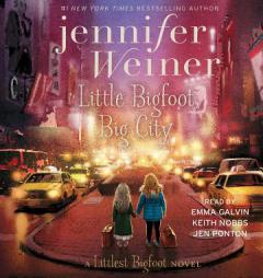 Little Bigfoot, Big City (The Littlest Bigfoot) by Jennifer Weiner Paperback Book