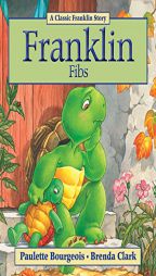 Franklin Fibs by Paulette Bourgeois Paperback Book