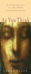 As You Think: Second Edition by James Allen Paperback Book