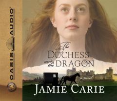 The Duchess & the Dragon by Jamie Carie Paperback Book