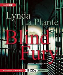 Blind Fury: An Anna Travis Mystery (Anna Travis Mysteries) by Lynda La Plante Paperback Book