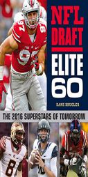NFL Draft Elite 60: The 2016 Superstars of Tomorrow by Dane Brugler Paperback Book