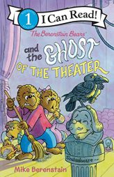 The Berenstain Bears and the Ghost of the Theater (I Can Read Level 1) by Mike Berenstain Paperback Book