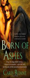 Born of Ashes by Caris RoAne Paperback Book