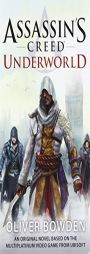 Assassin's Creed: Underworld by Oliver Bowden Paperback Book