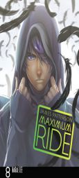 Maximum Ride: The Manga, Vol. 8 by James Patterson Paperback Book