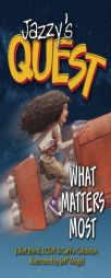 Jazzy's Quest: What Matters Most (Volume 2) by Juliet C. Bond Lcsw Paperback Book