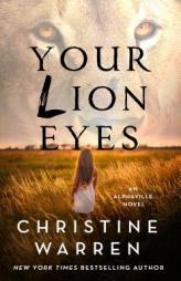 Your Lion Eyes (Alphaville) by Christine Warren Paperback Book