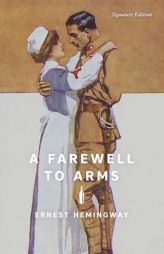 A Farewell to Arms by Ernest Hemingway Paperback Book
