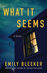 What It Seems by Emily Bleeker Paperback Book