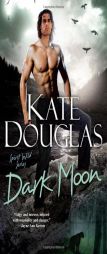 Dark Moon by Kate Douglas Paperback Book