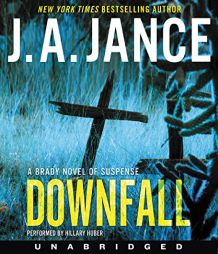 Downfall CD: A Brady Novel of Suspense (Joanna Brady) by J. A. Jance Paperback Book