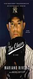 The Closer by Mariano Rivera Paperback Book