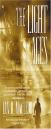 The Light Ages by Ian R. MacLeod Paperback Book