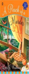 A Peach of a Murder: A Fresh-Baked Mystery by Livia Washburn Paperback Book